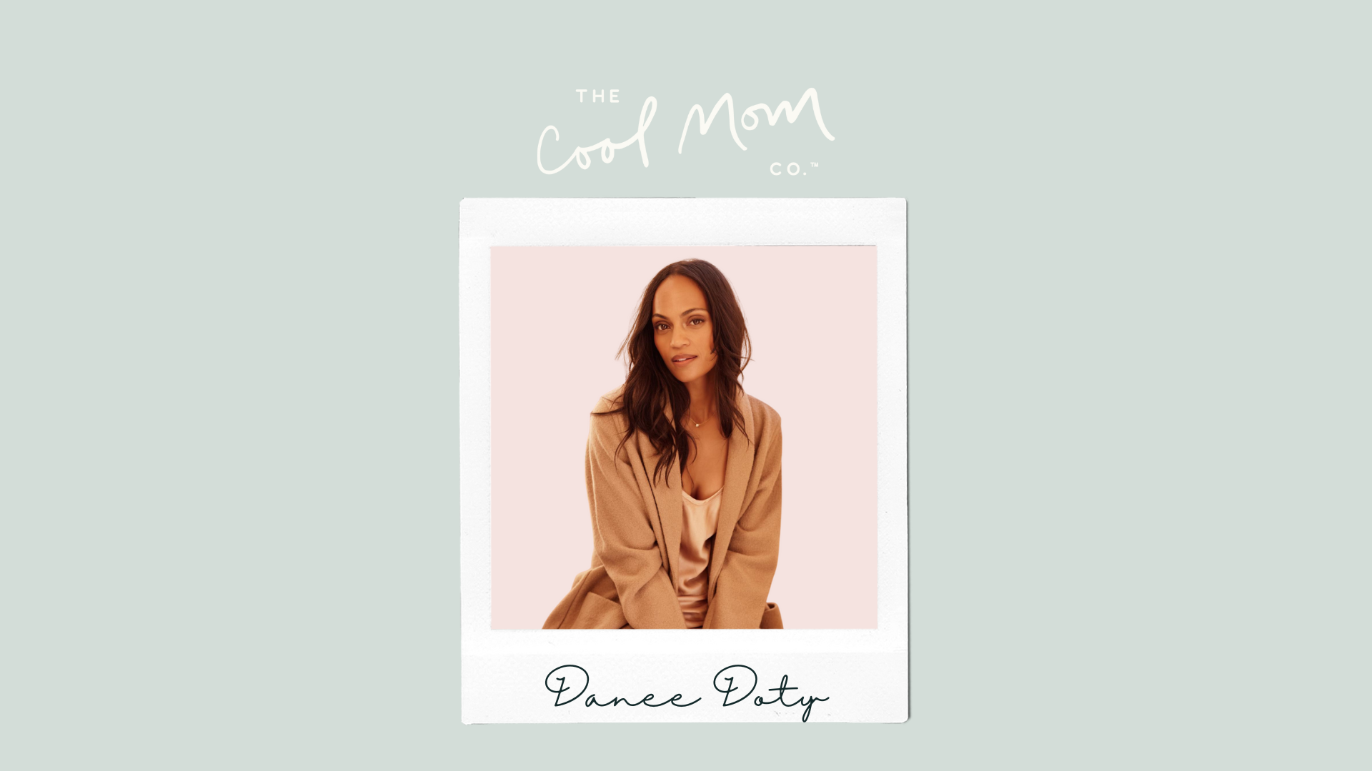 Cool Mom: Danee Doty - The Cool Mom Co.